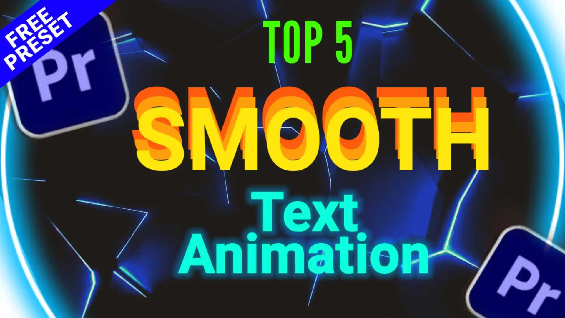 Top 5 Smooth Text Animation Premiere Pro Presets Free Download
